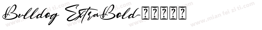 Bulldog ExtraBold字体转换